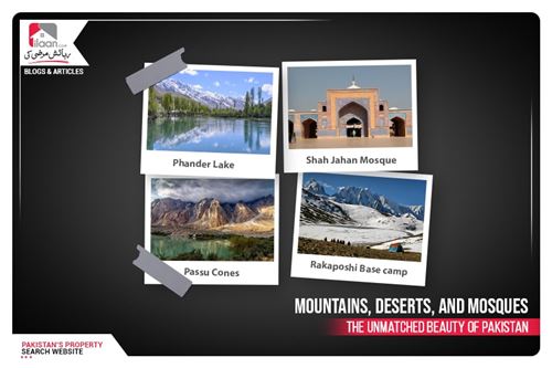 Mountains, Deserts, and Mosques - The Unmatched Beauty of Pakistan