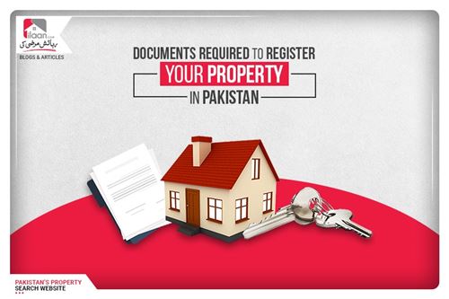 Documents required to register your house in Pakistan