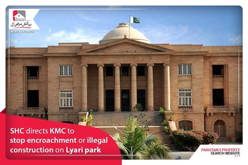 SHC directs KMC to stop encroachment or illegal construction on Lyari park