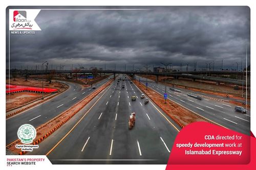 CDA directed for speedy development work at Islamabad Expressway
