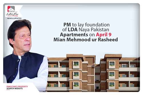 PM to lay foundation of LDA Naya Pakistan Apartments on April 9: Mian Mehmood ur Rasheed