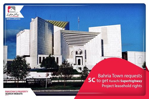 Bahria Town requests SC to get Karachi Superhighway Project leasehold rights