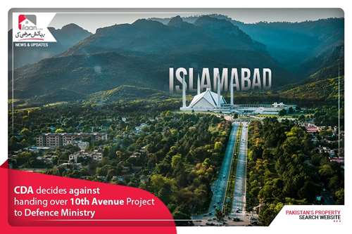 CDA decides against handing over 10th Avenue Project to Defence Ministry