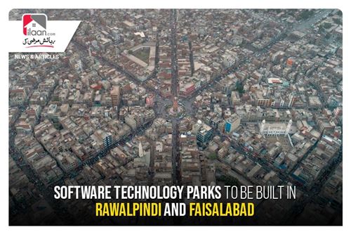 Software Technology parks to be built in Rawalpindi and Faisalabad