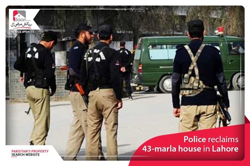 Police reclaims 43-marla house in Lahore