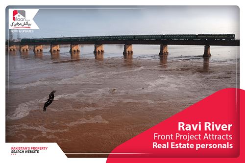 Ravi River Front Project Attracts Real Estate Personals